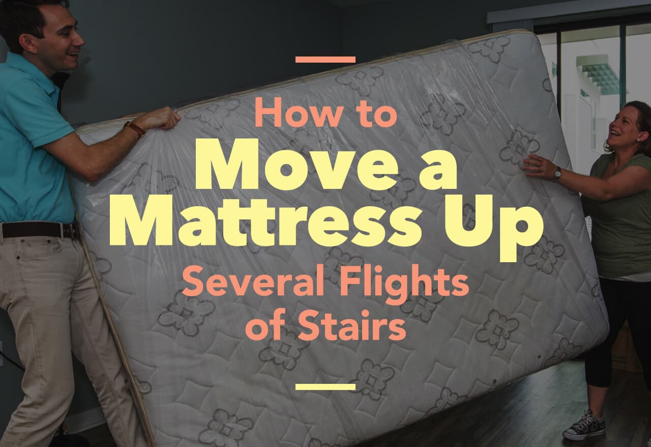 How to Move a Large Mattress Up Several Flights of Stairs